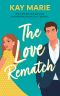[The Love Match 01] • The Love Rematch